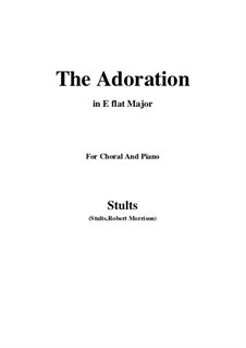 The Story of Christmas: No.7 Adoration, O Wondrous Love in E flat Major by Robert Morrison Stults