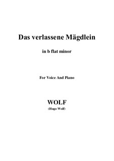 Тетрадь I: No.7 Das verlassene Mägdlein (b flat minor) by Хуго Вольф