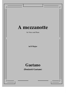A mezzanotte: D Major by Гаэтано Доницетти
