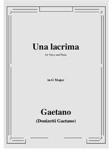 Una lacrima: G Major by Гаэтано Доницетти