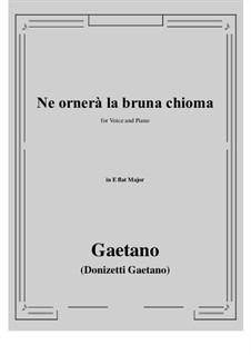 Ne ornera la bruna chioma: E flat Major by Гаэтано Доницетти