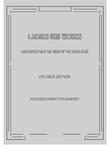 Lachen und Weinen (Laughter and Tears), D.777 Op.59 No.4: Для скрипки и фортепиано by Франц Шуберт