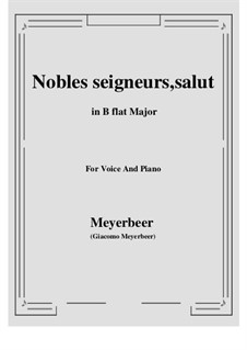 Гугеноты: Nobles seigneurs, salut by Джакомо Мейербер