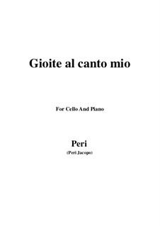 Эвридика: Gioite al canto mio, for Cello and Piano by Джакопо Пери