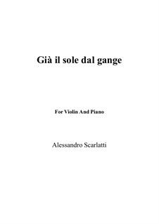 Gia' il sole dal Gange: Для скрипки и фортепиано by Алессандро Скарлатти