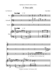 Drie Liederen op tekst van Eva Vleeskruyer voor sopraan, fluit, cello en piano: No.2 Deze zijde by Hans Bakker