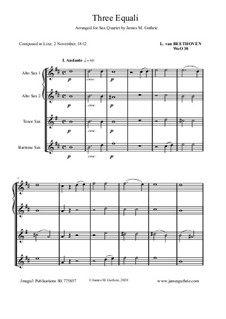 Three Equale, WoO 30: Для квартета саксофонов by Людвиг ван Бетховен