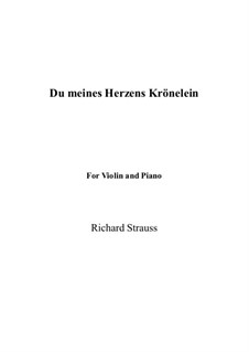 No.2 Du meines Herzens Krönelein: Для скрипки и фортепиано by Рихард Штраус