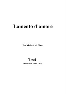 Lamento d'amore: Для скрипки и фортепиано by Франческо Паоло Тости