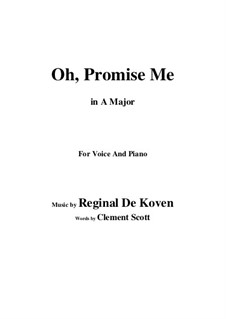 Oh Promise Me, Op.50: Ля мажор by Reginald De Koven