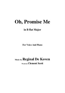 Oh Promise Me, Op.50: B flat Major by Reginald De Koven