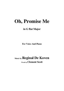 Oh Promise Me, Op.50: G flat Major by Reginald De Koven