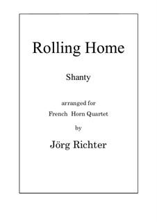 Rolling Home: For French Horn Quartet by folklore