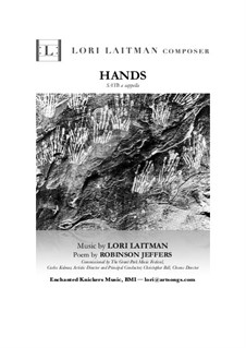 Hands for SATB a cappella (priced for 10 copies): Hands for SATB a cappella (priced for 10 copies) by Lori Laitman