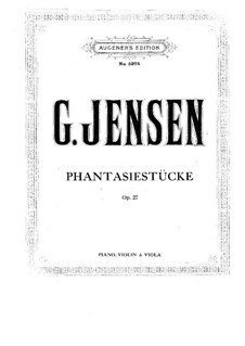 Фантастические пьесы для фортепианного трио, Op.27: Фантастические пьесы для фортепианного трио by Густав Енсен