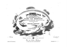 Iris-Walzer, Op.75: Iris-Walzer by Иоганн Штраус (отец)