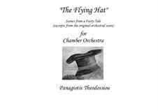 The Flying Hat: For chamber orchestra (excerpts), Op.34 by Panagiotis Theodossiou