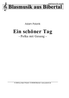 Ein schöner Tag: Ein schöner Tag by Adam Polanik