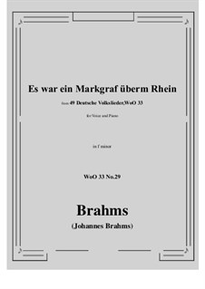 No.29-35: No.29 Es war ein Markgraf überm Rhein (f minor) by Иоганнес Брамс