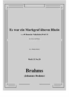 No.29-35: No.29 Es war ein Markgraf überm Rhein (c sharp minor) by Иоганнес Брамс