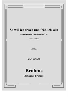 No.29-35: No.32 So will ich frisch und frohlich sein (F Major) by Иоганнес Брамс