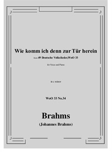 No.29-35: No.34 Wie komm ich denn zur Tür herein (c minor) by Иоганнес Брамс