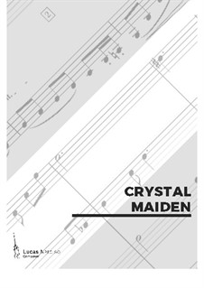 Crystal Maiden, Op.7: Crystal Maiden by Lucas Narciso