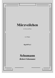 Пять песен, Op.40: No.1 Märzveilchen (March Violets) in A Major by Роберт Шуман