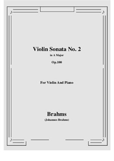 Соната для скрипки и фортепиано No.2 ля мажор, Op.100: Партитура by Иоганнес Брамс