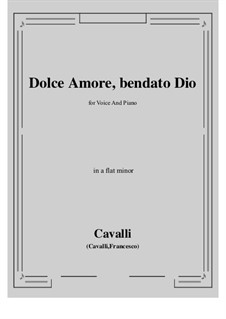 Dolce amore, bendato Dio: A flat minor by Пьетро Франческо Кавалли