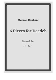6 Pieces for Deedeh: 2nd set by Mehran Rouhani