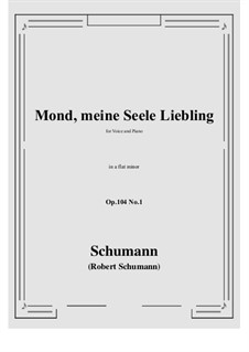 No.1 Mond, meiner Seele Liebling: A flat minor by Роберт Шуман