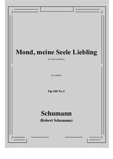 No.1 Mond, meiner Seele Liebling: A minor by Роберт Шуман
