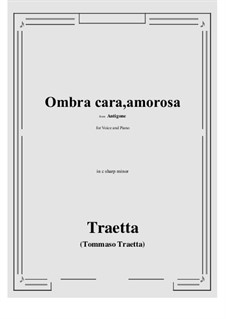 Antigone. Ombra cara, amorosa: C sharp minor by Tommaso Traetta