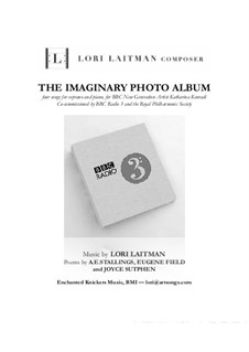 The Imaginary Photo Album - for soprano and piano (priced for 2 copies): The Imaginary Photo Album - for soprano and piano (priced for 2 copies) by Lori Laitman