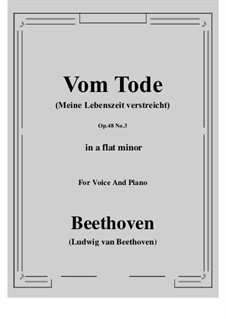 No.3 Vom Tode (Meine Lebenszeit verstreicht): A flat minor by Людвиг ван Бетховен