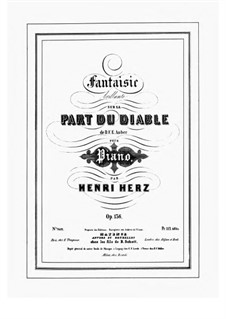 Fantaisie Brillante sur 'La Part du Diable' d'Auber, Op.136: Fantaisie Brillante sur 'La Part du Diable' d'Auber by Анри Герц