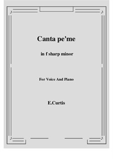 Canta pe'mme: F sharp minor by Эрнесто де Куртис