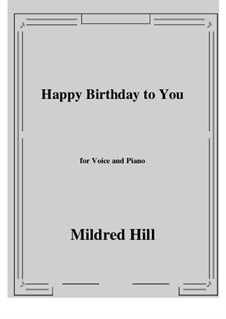 С днем рождения тебя: Для голоса и фортепиано by Милдред  Хилл