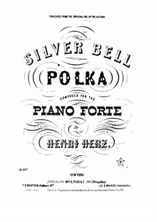 Три новых американских польки, Op.160: No.2 La polka des clochettes (The Silver Bell Polka) by Анри Герц