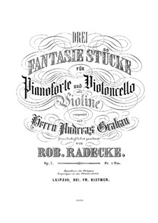 Три фантастические пьесы для виолончели (или скрипки) и фортепиано, Op.7: Партитура by Роберт Радеке