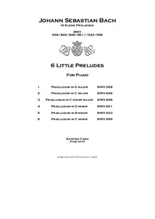 6 Little Preludes (Kleine Präludien) for Piano: 6 Little Preludes (Kleine Präludien) for Piano by Иоганн Себастьян Бах
