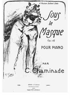 Sous le Masque, Op.116: Sous le Masque by Сесиль Шаминад