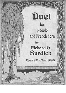 Duet for horn and piccolo, Op.294: Duet for horn and piccolo by Richard Burdick