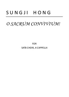 O sacrum convivium!: O sacrum convivium! by Sungji Hong