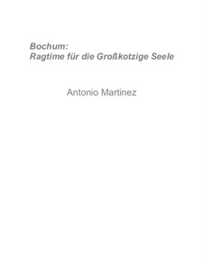 Rags of the Red-Light District, Nos.71-91, Op.2: No.80 Bochum: Ragtime for the Swanky Soul by Antonio Martinez