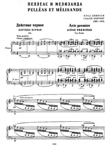 Пеллеас и Мелизанда, L.88: Клавир с вокальной партией by Клод Дебюсси