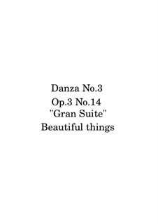 Danza No.3, Op.3 No.14: Danza No.3 by Beautiful things Martínez