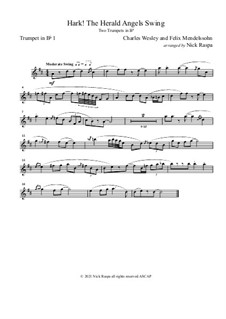 Hark! The Herald Angels Swing: For two B Flat trumpets – trumpet 1 part by Феликс Мендельсон-Бартольди, Charles Wesley, Jr.
