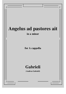 Angelus ad pastores ait: A minor by Андреа Габриэли